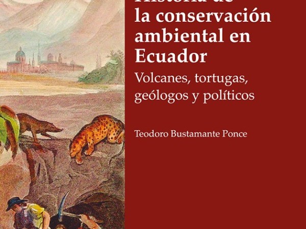 Historia de la Conservación Ambiental en el Ecuador&nbsp;(Review)