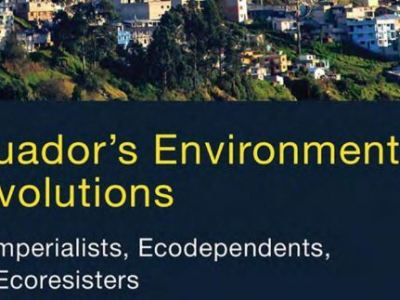 Ecuador’s Environmental Revolutions&nbsp;(Review)